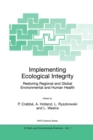 Implementing Ecological Integrity : Restoring Regional and Global Environmental and Human Health - eBook