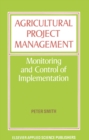Agricultural Project Management : Monitoring and Control of Implementation - eBook