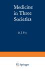 Medicine in Three Societies : A comparison of medical care in the USSR, USA and UK - Book