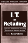I.T. in Retailing : Application of Information Technology and Corporate Models in Retailing - eBook