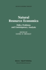 Natural Resource Economics : Policy Problems and Contemporary Analysis - eBook
