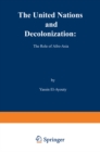 The United Nations and Decolonization: The Role of Afro - Asia - eBook