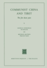 Communist China and Tibet : The First Dozen Years - eBook