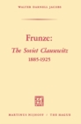 Frunze: The Soviet Clausewitz 1885-1925 - eBook