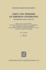 Limits and Problems of European Integration : The Conference of May 30 - June 2, 1961 - eBook