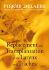 Replacement and Transplant of the Larynx and Trachea - Book