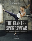 Giants of Sportswear: Fashion Trends throughout the Centuries - Book