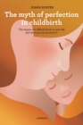 Myth of Perfection in Childbirth - Book