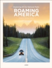 Roaming America : Exploring All the National Parks - Book