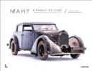 Mahy. A Family of Cars : The Tranquil Beauty of Unique Classic Cars - Book