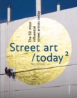 Street Art Today II : The 50 Most Influential Street Artists Today - Book