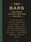 150 Bars You Need to Visit Before You Die - Book