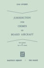 Jurisdiction Over Crimes on Board Aircraft - eBook