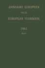 Annuaire Europeen / European Yearbook : Vol. IX: Publie Sous les Auspices du Conseil de L'europe / Published under the Auspices of the Council of Europe - eBook
