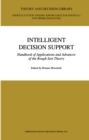 Intelligent Decision Support : Handbook of Applications and Advances of the Rough Sets Theory - eBook
