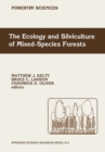 The Ecology and Silviculture of Mixed-Species Forests : A Festschrift for David M. Smith - eBook