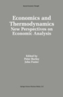 Economics and Thermodynamics : New Perspectives on Economic Analysis - eBook