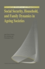 Social Security, Household, and Family Dynamics in Ageing Societies - eBook