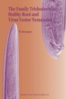 The Family Trichodoridae: Stubby Root and Virus Vector Nematodes - eBook