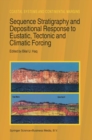 Sequence Stratigraphy and Depositional Response to Eustatic, Tectonic and Climatic Forcing - eBook