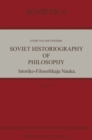 Soviet Historiography of Philosophy : Istoriko-Filosofskaja Nauka - eBook