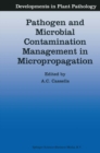 Pathogen and Microbial Contamination Management in Micropropagation - eBook