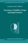 Dynamics of Bubbles, Drops and Rigid Particles - eBook