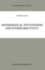 Mathematical Intuitionism and Intersubjectivity : A Critical Exposition of Arguments for Intuitionism - eBook