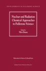 Nuclear and Radiation Chemical Approaches to Fullerene Science - eBook