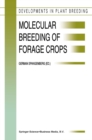 Molecular Breeding of Forage Crops : Proceedings of the 2nd International Symposium, Molecular Breeding of Forage Crops, Lorne and Hamilton, Victoria, Australia, November 19-24, 2000 - eBook