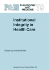 Institutional Integrity in Health Care - eBook