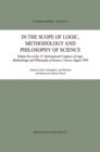In the Scope of Logic, Methodology and Philosophy of Science : Volume Two of the 11th International Congress of Logic, Methodology and Philosophy of Science, Cracow, August 1999 - eBook