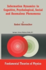 Information Dynamics in Cognitive, Psychological, Social, and Anomalous Phenomena - eBook
