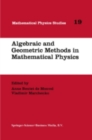 Algebraic and Geometric Methods in Mathematical Physics : Proceedings of the Kaciveli Summer School, Crimea, Ukraine, 1993 - eBook