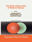 Causality and Locality in Modern Physics : Proceedings of a Symposium in honour of Jean-Pierre Vigier - eBook