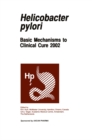 Helicobactor pylori : Basic Mechanisms to Clinical Cure 2002 - eBook