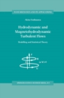 Hydrodynamic and Magnetohydrodynamic Turbulent Flows : Modelling and Statistical Theory - eBook