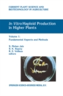 In Vitro Haploid Production in Higher Plants : Volume 1: Fundamental Aspects and Methods - eBook