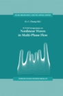 IUTAM Symposium on Nonlinear Waves in Multi-Phase Flow : Proceedings of the IUTAM Symposium held in Notre Dame, U.S.A., 7-9 July 1999 - eBook