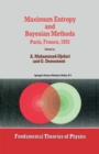 Maximum Entropy and Bayesian Methods - eBook