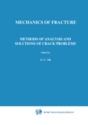 Methods of Analysis and Solutions of Crack Problems - eBook