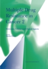 Multiple Drug Resistance in Cancer 2 : Molecular, Cellular and Clinical Aspects - eBook