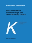 Non-Commutative Valuation Rings and Semi-Hereditary Orders - eBook