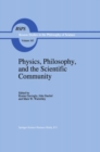Physics, Philosophy, and the Scientific Community : Essays in the philosophy and history of the natural sciences and mathematics In honor of Robert S. Cohen - eBook