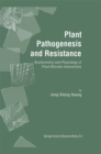 Plant Pathogenesis and Resistance : Biochemistry and Physiology of Plant-Microbe Interactions - eBook