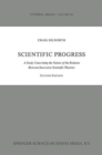 Scientific Progress : A Study Concerning the Nature of the Relation Between Successive Scientific Theories - Book