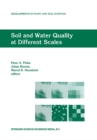 Soil and Water Quality at Different Scales : Proceedings of the Workshop "Soil and Water Quality at Different Scales" held 7-9 August 1996, Wageningen, The Netherlands - eBook