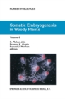 Somatic Embryogenesis in Woody Plants : Volume 6 - eBook