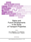 Status and Future Developments in the Study of Transport Properties - eBook