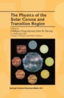 The Physics of the Solar Corona and Transition Region - eBook
